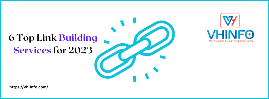 6 Top Link Building Services for 2023