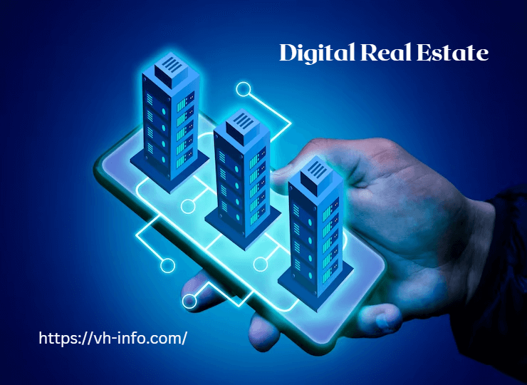 The Future of Digital Real Estate: 13 Features & Benefits.
