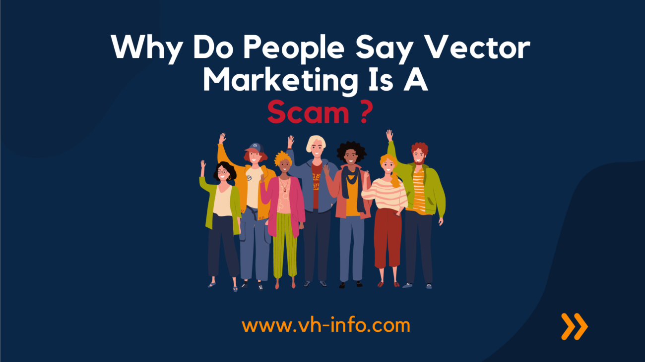 why do people say vector marketing scam