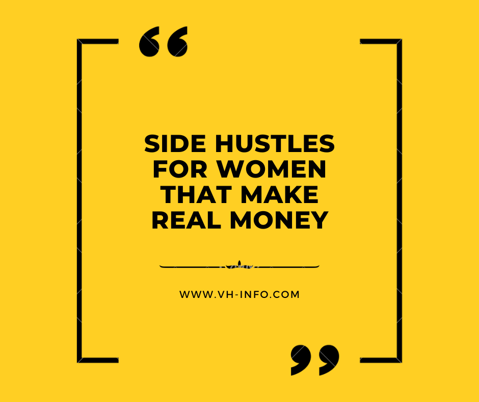 Side-Hustles-for-Women-that-make-real-money
