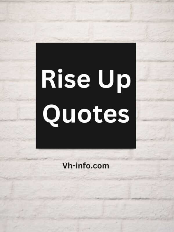 Rise Up Quotes