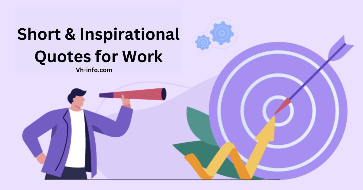 Short & Inspirational Quotes for Work