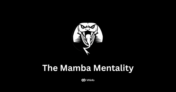 What Exactly is the Mamba Mentality?