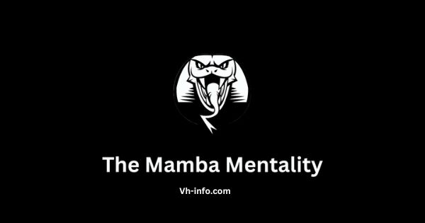 What is the Mamba Mentality