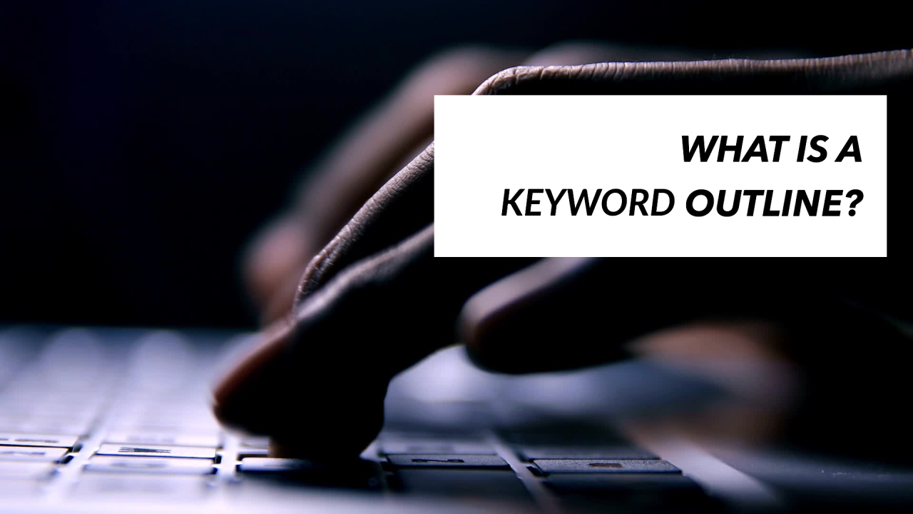 What Is A Keyword Outline?