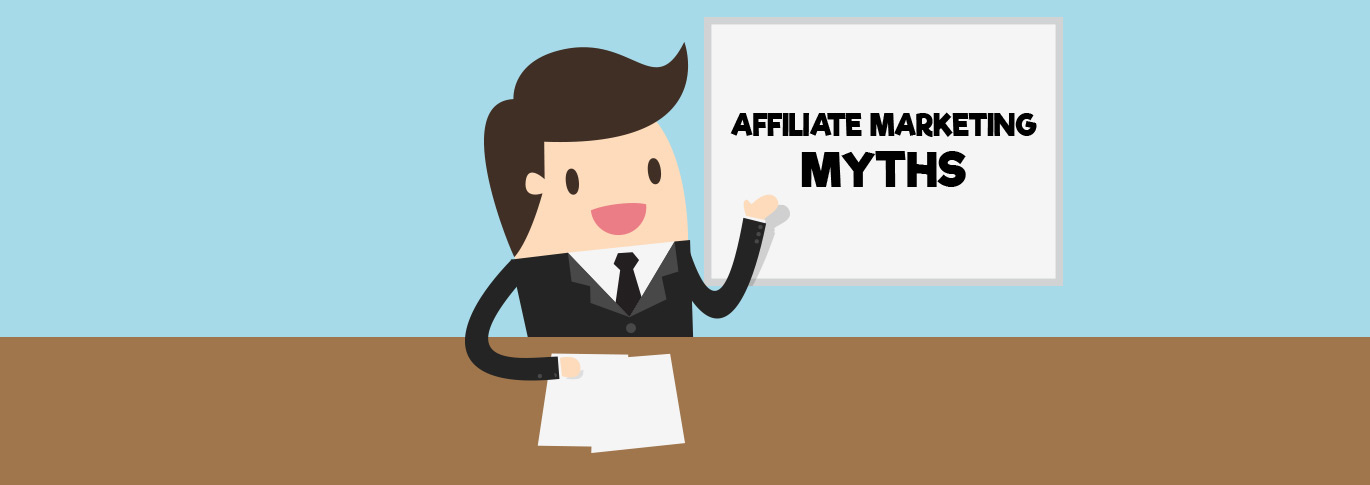 Affiliate Marketing Myths