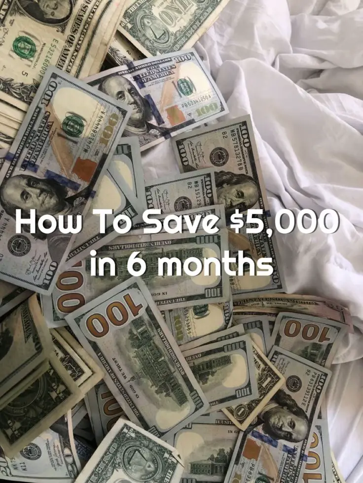 How to Save $5000 in 6 Months?