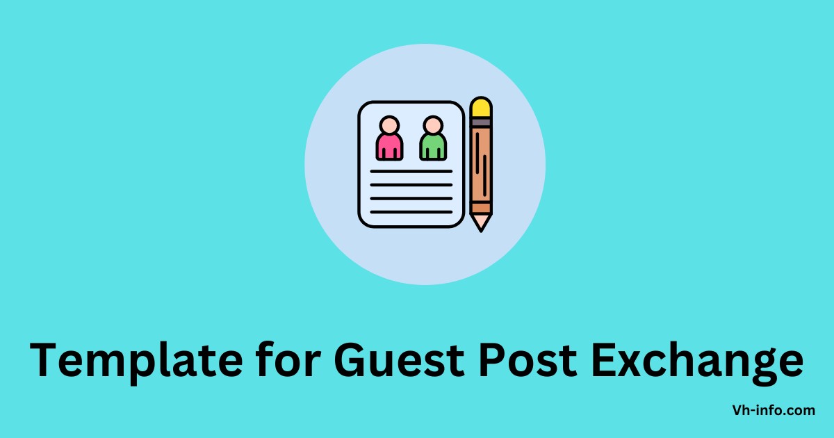 10 Free Templates for Guest Post Exchange (Best of 2024)