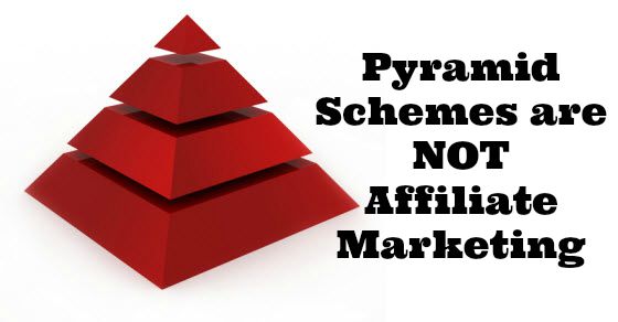 affiliate marketing is not a pyramid scheme