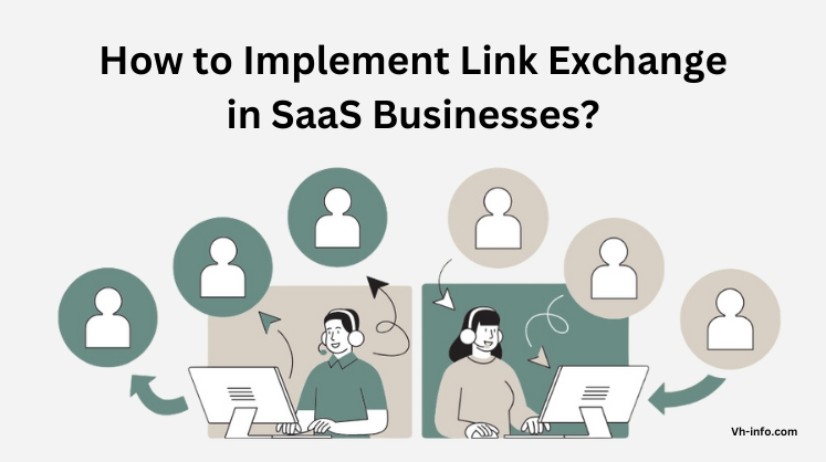How to Implement Link Exchange in SaaS Businesses?