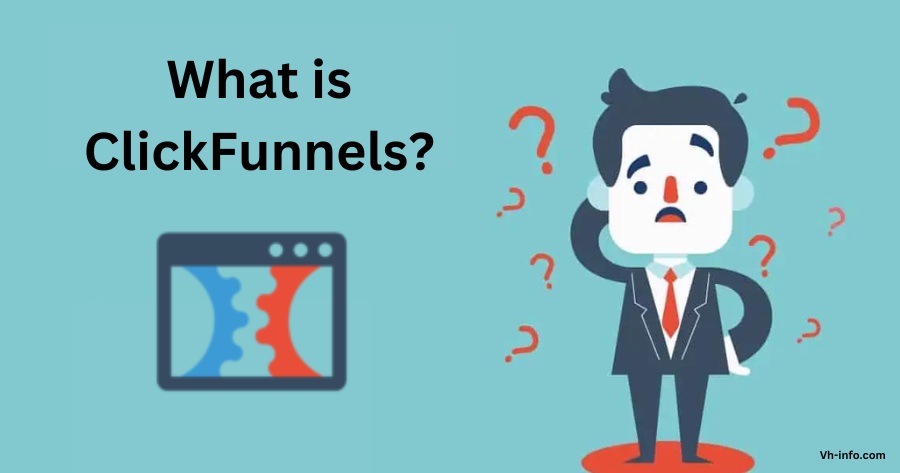 What is ClickFunnels?
