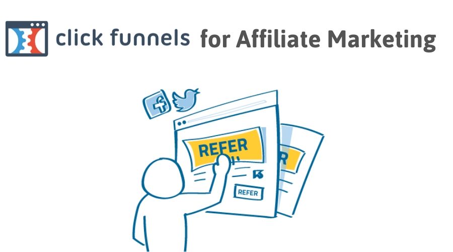 Why Use Clickfunnels for Affiliate Marketing?