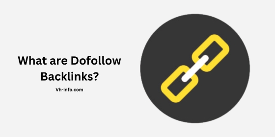 What are Dofollow Backlinks?
