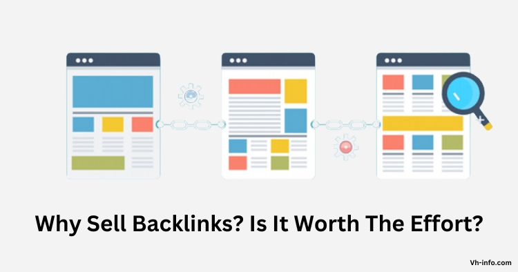 Why Sell Backlinks? Is It Worth The Effort?