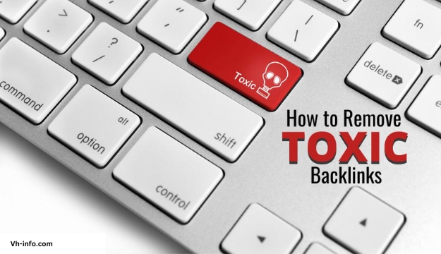 How To Remove Toxic Backlinks?