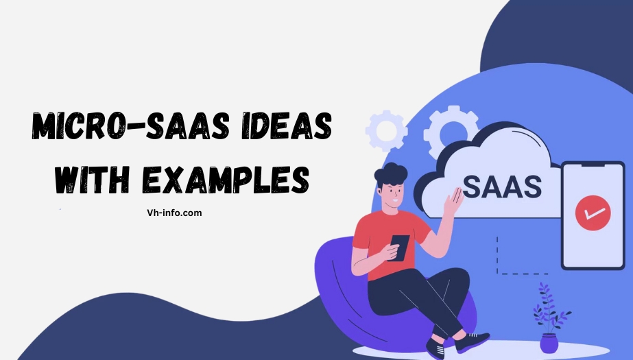 Micro-SaaS Ideas With Examples