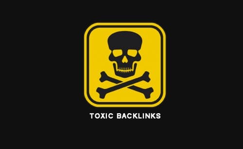 What Are Toxic Backlinks?