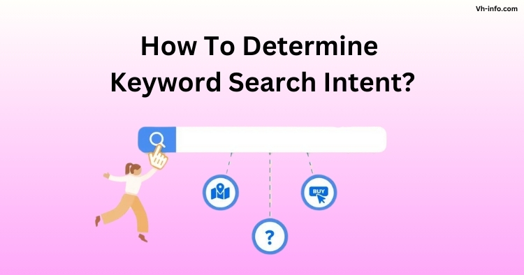 How To Determine Keyword Search Intent?