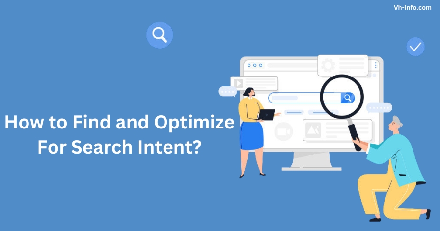 How to Find and Optimize For Search Intent?