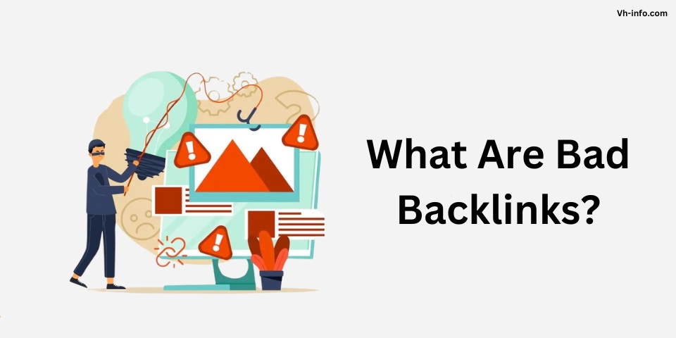 What Are Bad Backlinks?