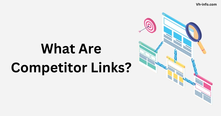 What Are Competitor Links?