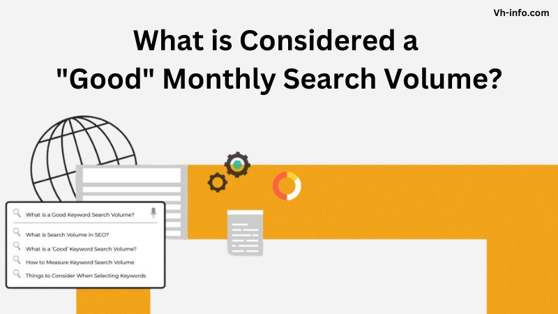 What is Considered a Good Monthly Search Volume?