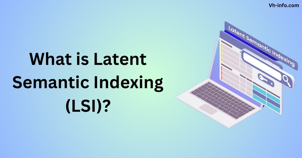 What is Latent Semantic Indexing (LSI)?