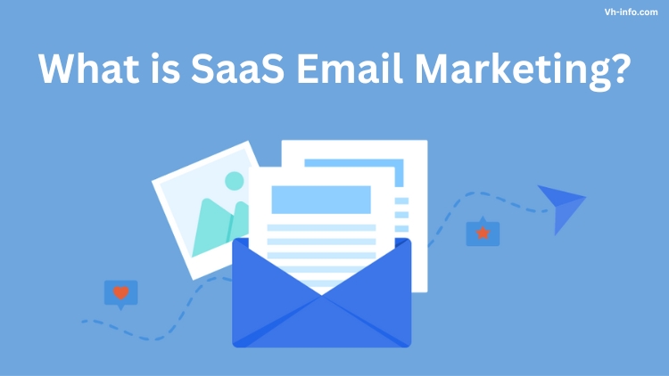 What is SaaS Email Marketing?