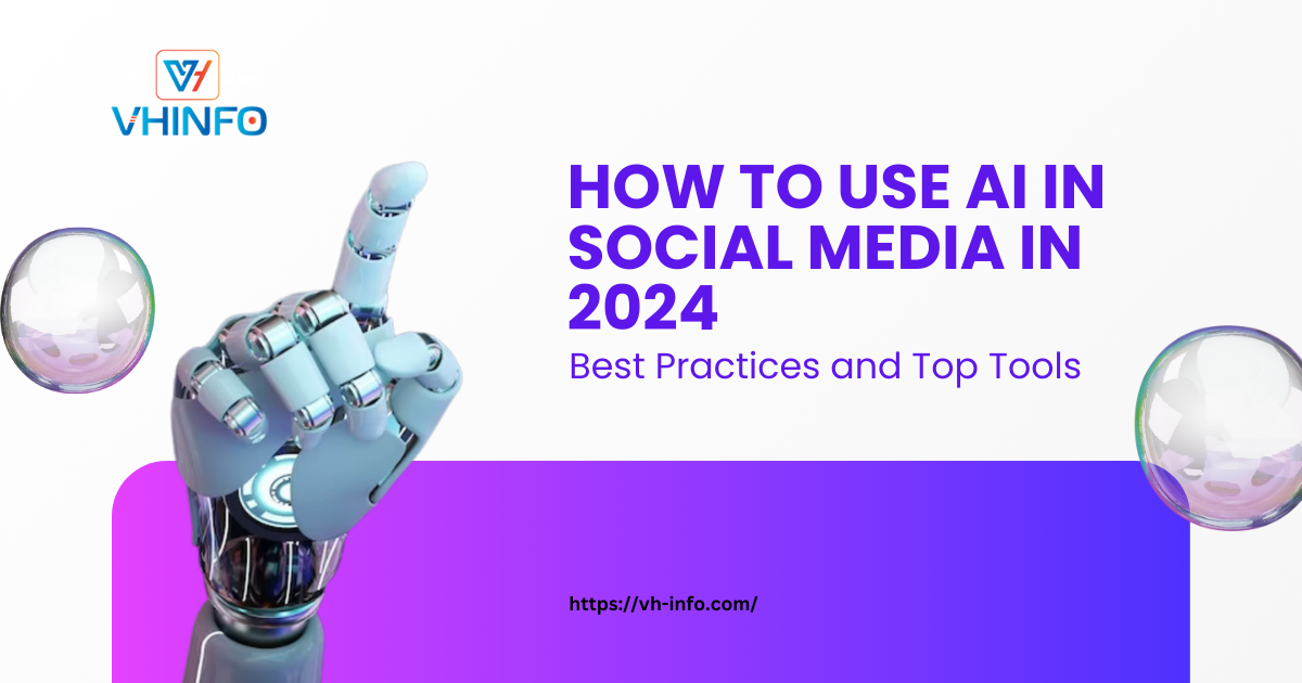 How to Use AI in Social Media in 2024: Best Practices and Top Tools