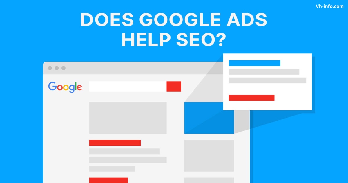 Does Google Ads Help SEO?