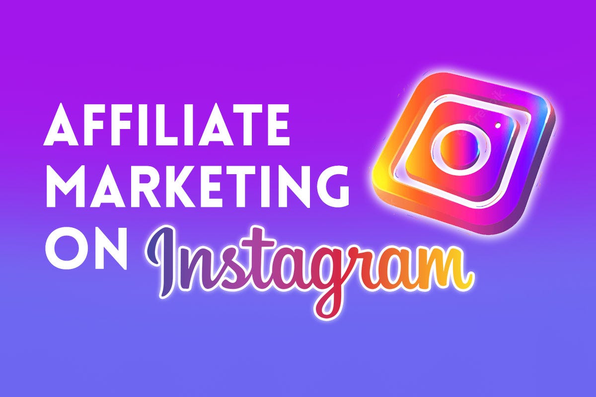 How to Start Affiliate Marketing on Instagram?