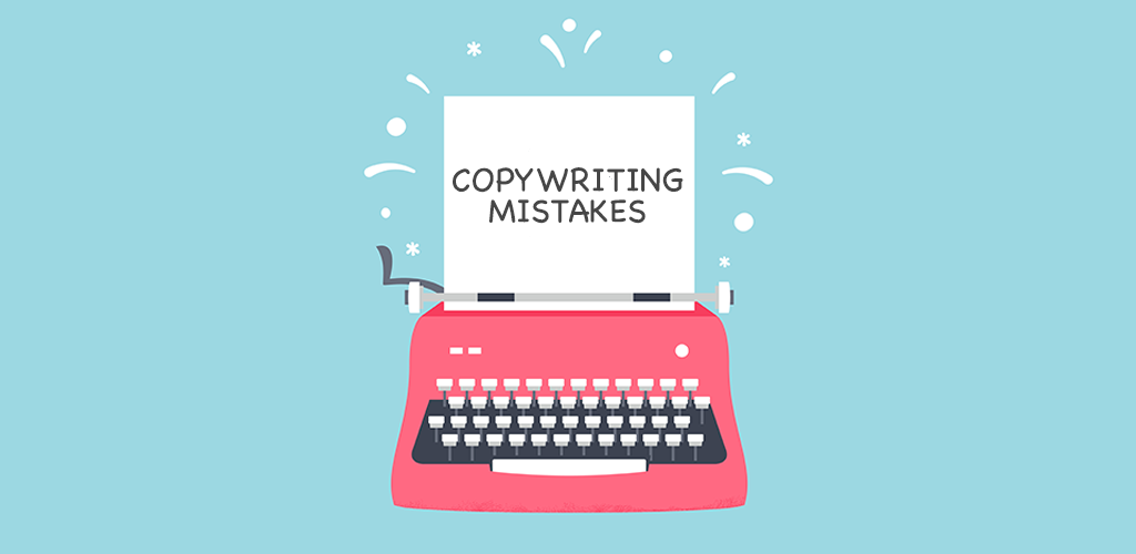 What Are The Common Mistakes That a SaaS Copywriter Makes?