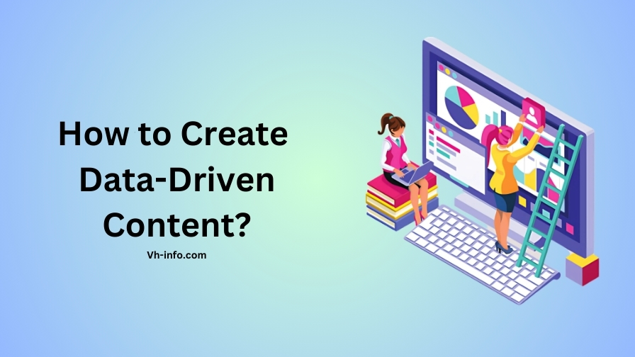 How to Create Data-Driven Content?