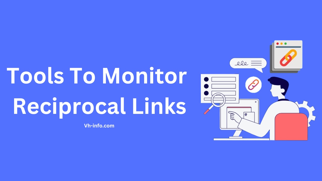 Tools To Monitor Reciprocal Links