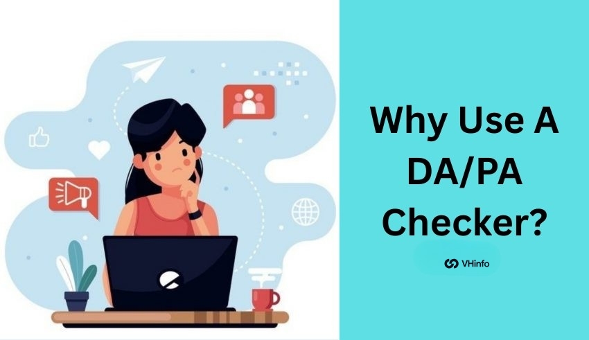 Why Use A DA/PA Checker?