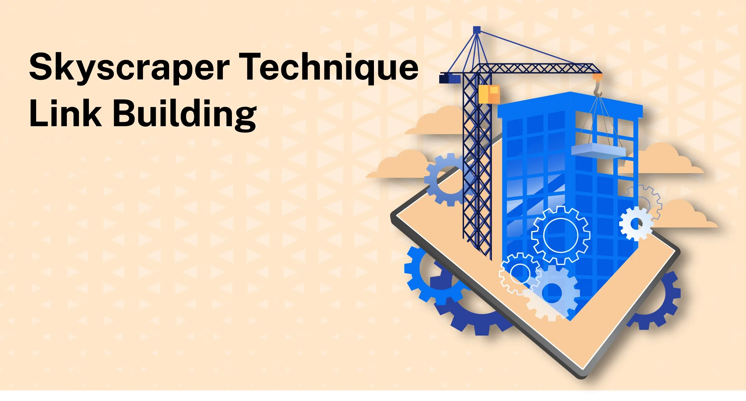 How To Build Skyscraper Pages To Generate Backlinks?