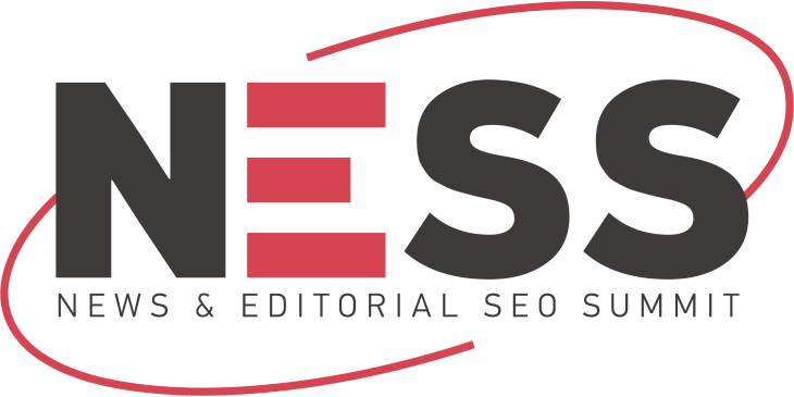 NESS (News & Editorial SEO Summit)