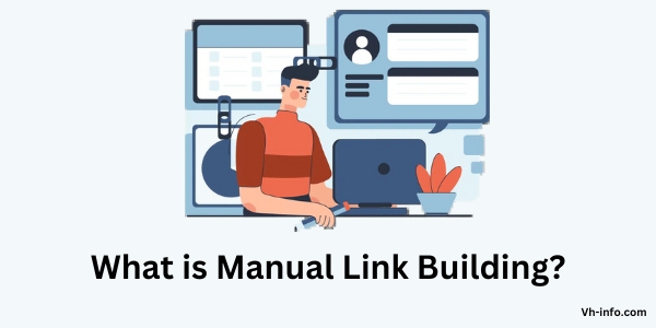 What Is Manual Link Building?