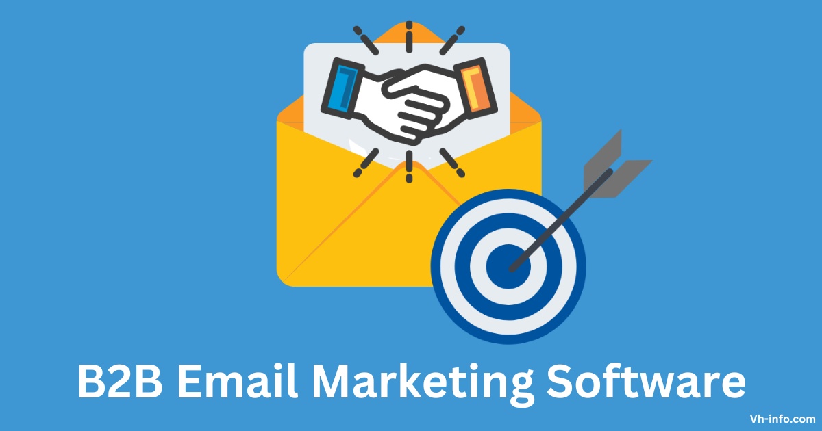 Best B2B Email Marketing Software 2025 – Why To Use, Features & More