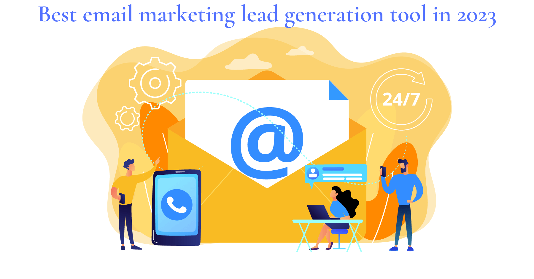 Best Email Marketing Lead Generation Tools in 2023