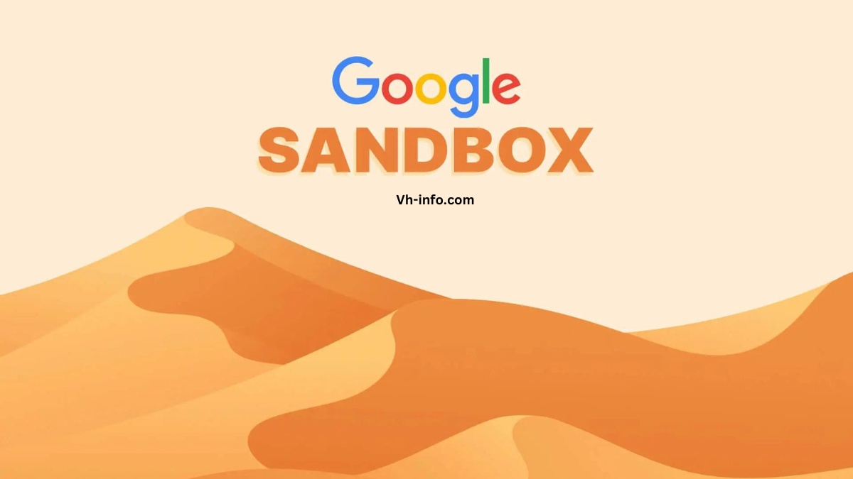 What is the Google Sandbox? The Ultimate Guide for SaaS SEO
