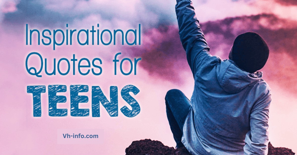 Inspirational Quotes For Teens