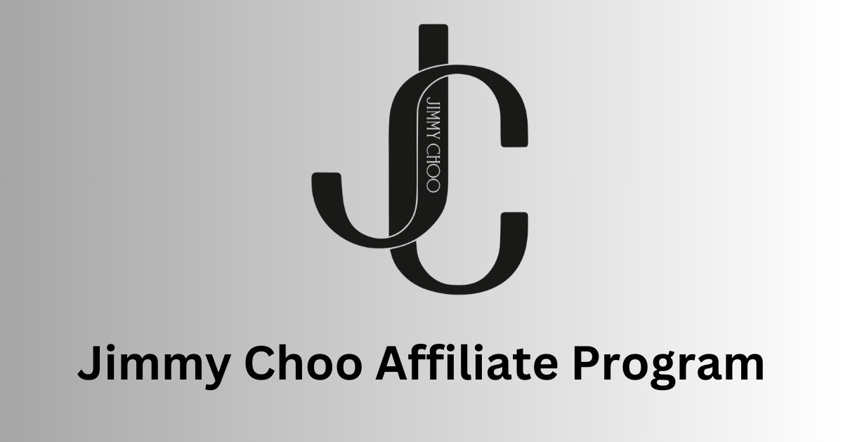 Jimmy Choo Affiliate Program: How To Get Started?