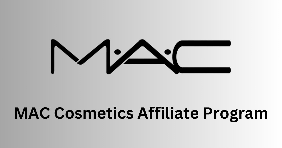 MAC Cosmetics Affiliate Program: A Beginner’s Guide