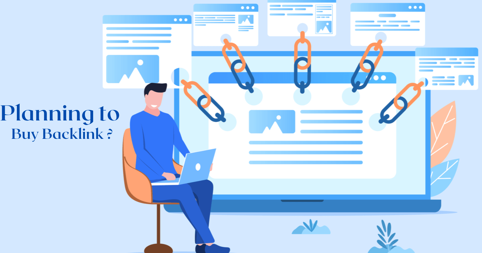 Planning to Buy Backlinks in 2023? The Ultimate Link Buyers Guide