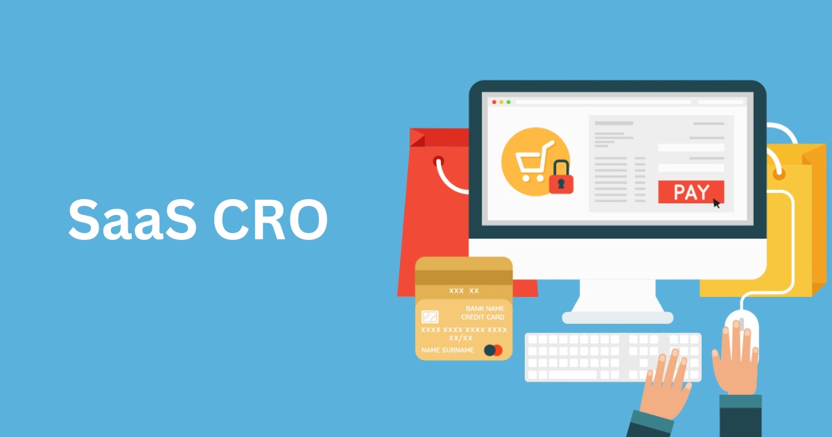SaaS CRO: Boosting Conversions & Revenue For Your Brand’s Product