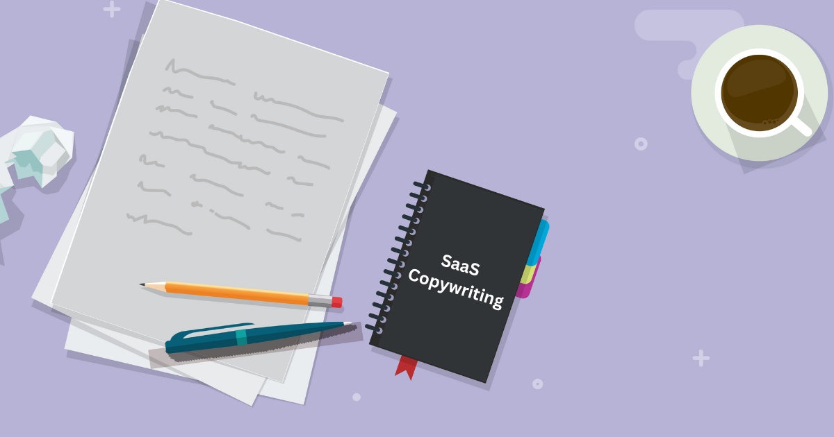 SaaS Copywriting: Techniques and Best Practices That Convert Crazy