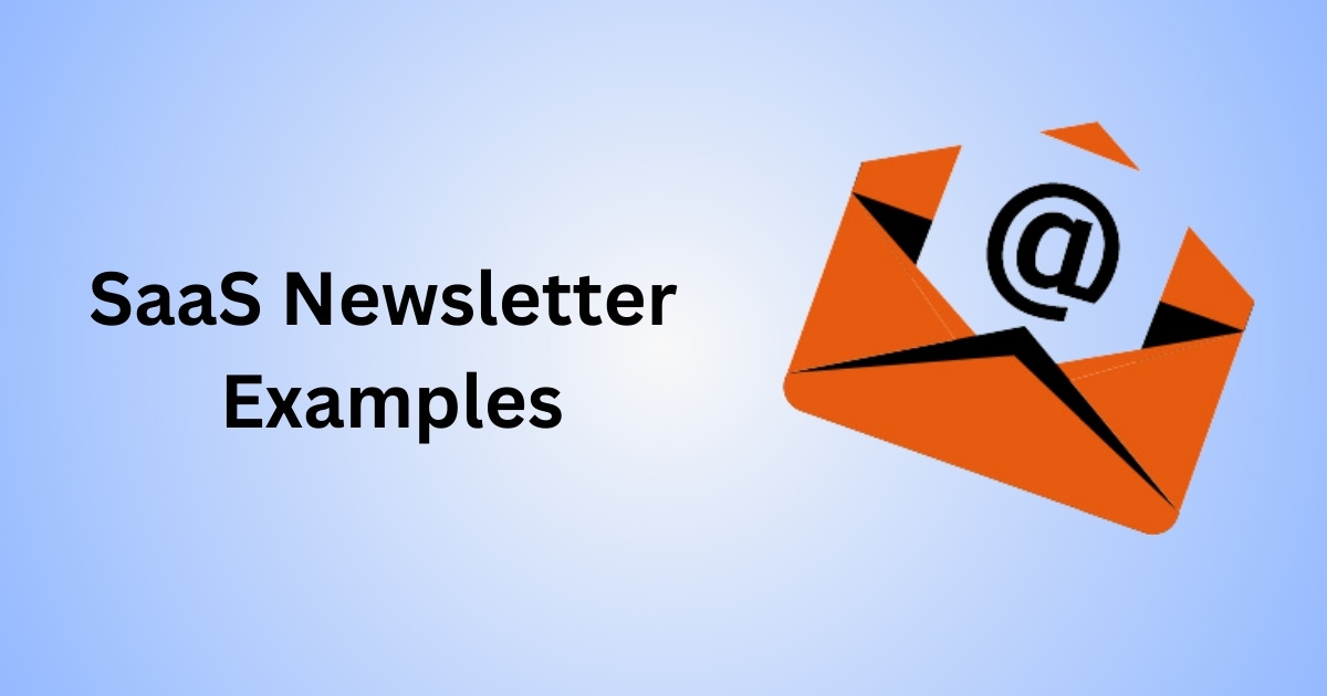 20 Innovative SaaS Newsletter Examples to Boost Engagement