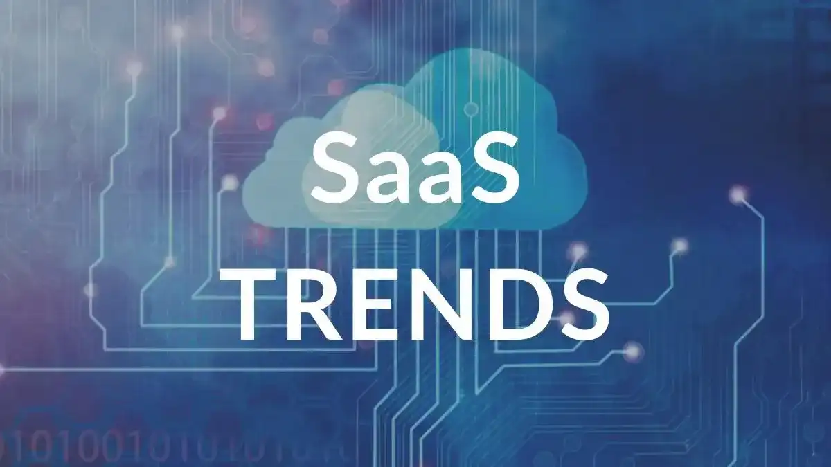 Top SaaS Trends To Watch in 2025: Insights For SaaS Industry