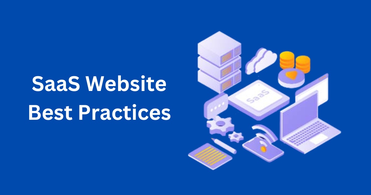 SaaS Website Best Practices: 8 Tips to Improve UX & Great Web Design